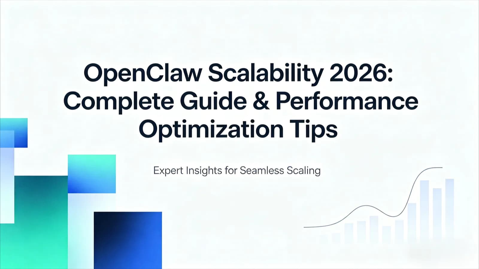 OpenClaw Scalability 2026: Complete Guide & Performance Optimization Tips cover image